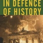 In Defence of History