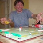 For once, I am Monopoly King